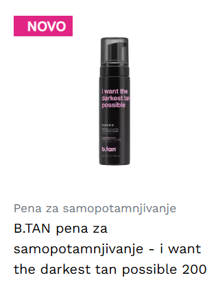 B.TAN pena za samopotamnjivanje - i want the darkest tan possible 200